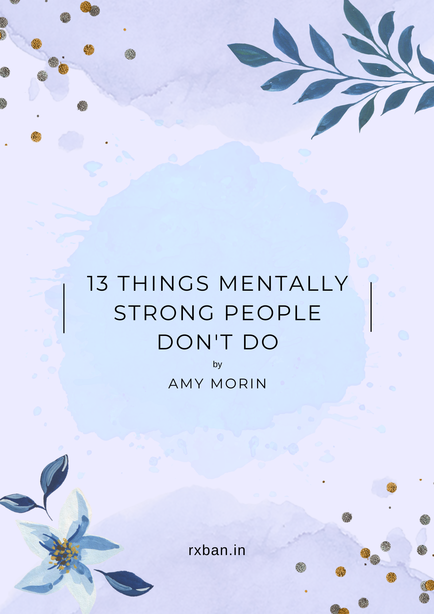 13 Things Mentally Strong People Don't Do
