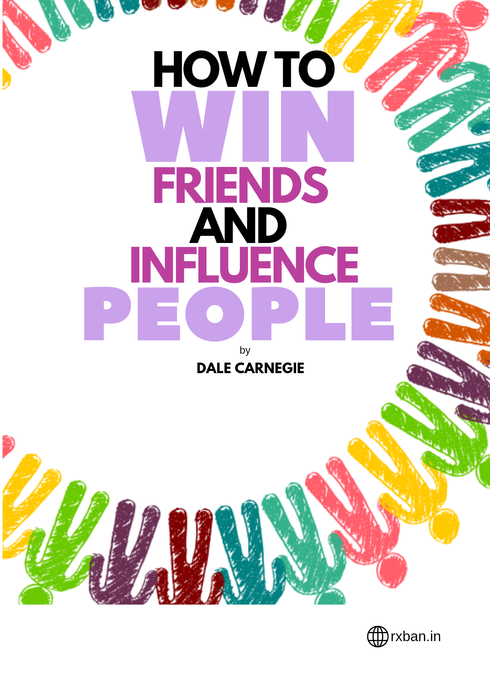 HOW TO WIN FRIENDS AND INFLUENCE PEOPLE