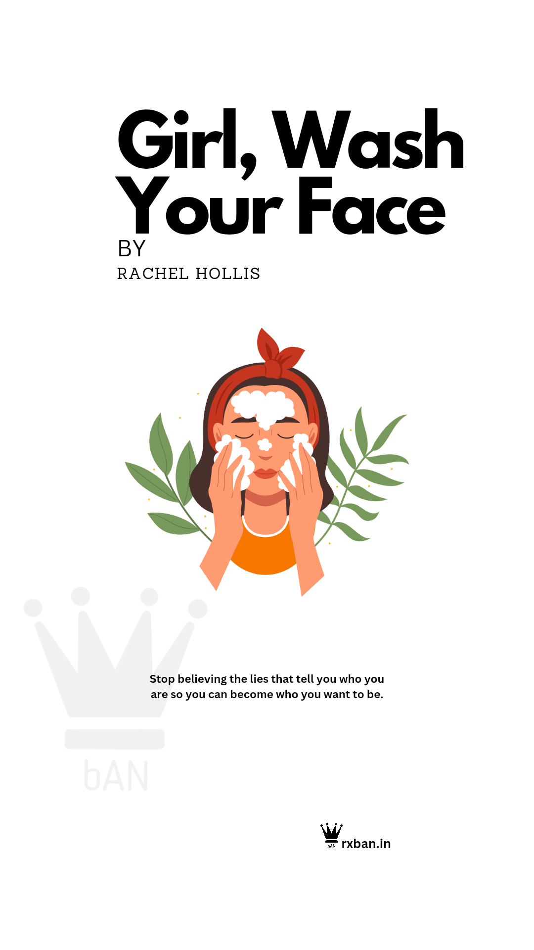 Girl, Wash Your Face